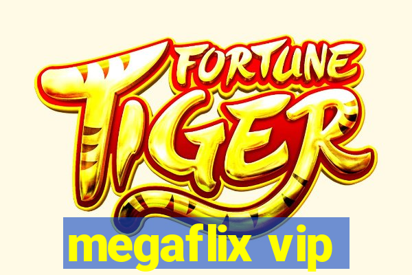 megaflix vip